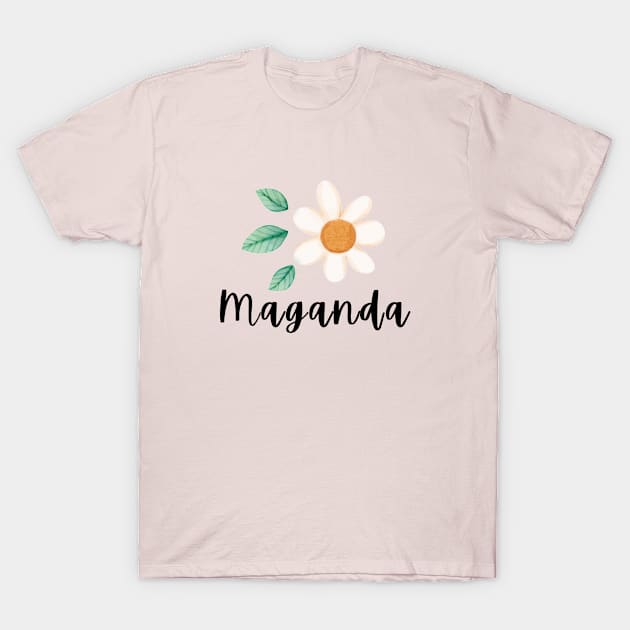 Tagalog word maganda flower blooming T-Shirt by CatheBelan